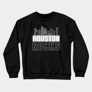 Houston Rocks Texas City Skyline Crewneck Sweatshirt